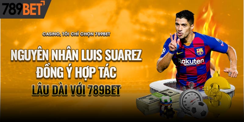789Bet - Sự Kết Hợp Giữa 789BET Và Luis Suarez: Địa Chấn Làng Túc Cầu