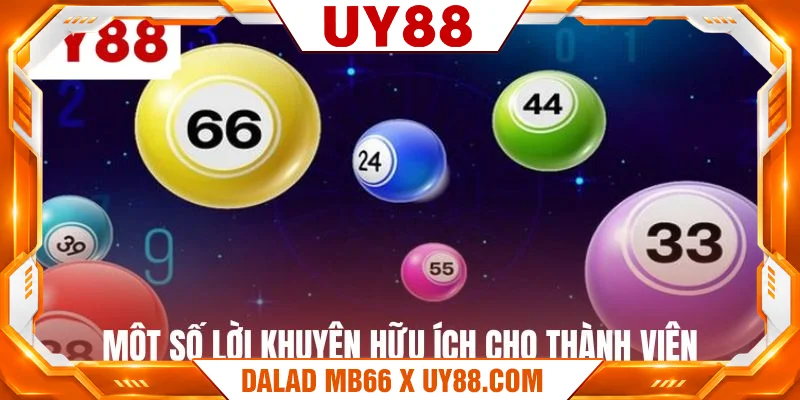 Một số lời khuyên hữu ích cho thành viên Một số lời khuyên hữu ích cho thành viên