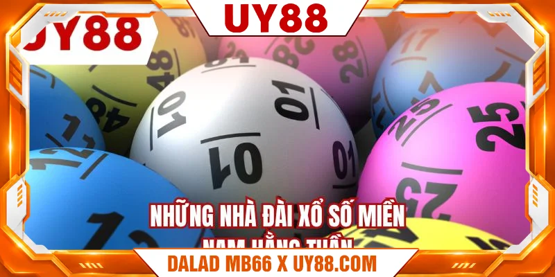 Những nhà đài xổ số miền nam hằng tuần