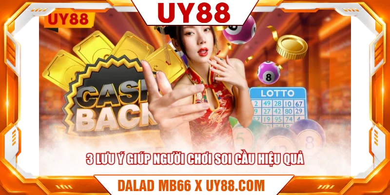 3 lưu ý giúp người chơi soi cầu hiệu quả 3 lưu ý giúp người chơi soi cầu hiệu quả