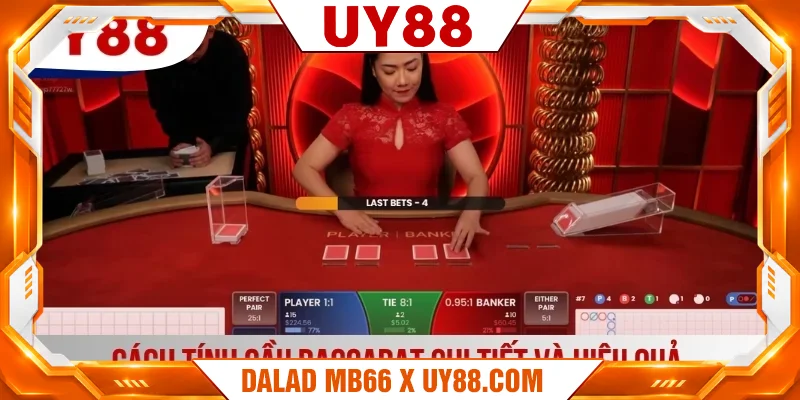 Cách tính cầu Baccarat chi tiết và hiệu quả Cách tính cầu Baccarat chi tiết và hiệu quả