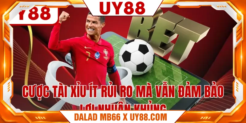 Cược tài xỉu ít rủi ro mà vẫn đảm bảo lợi nhuận khủng
