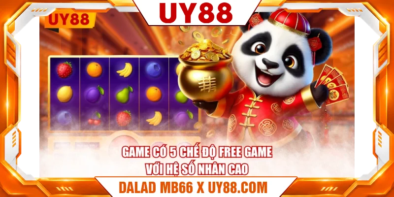 Game có 5 chế độ Free Game với hệ số nhân cao