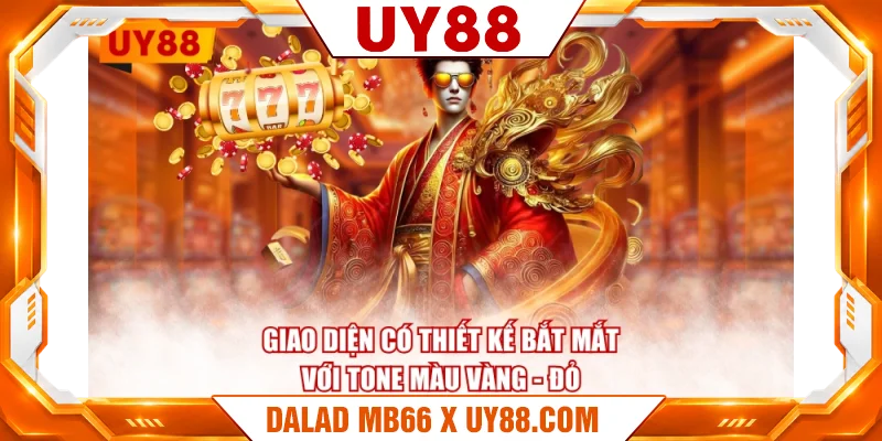 Giao diện có thiết kế bắt mắt với tone màu vàng - đỏ
