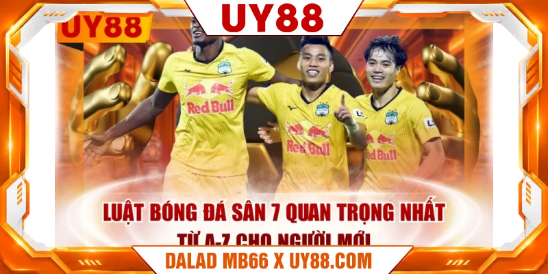 Luật Bóng Đá Sân 7 Quan Trọng Nhất Từ A-Z Cho Người Mới