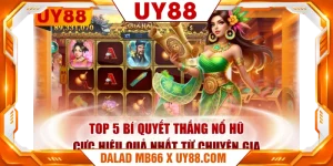 Top 5 Bí Quyết Thắng Nổ Hũ Cực Hiệu Quả Nhất Từ Chuyên Gia